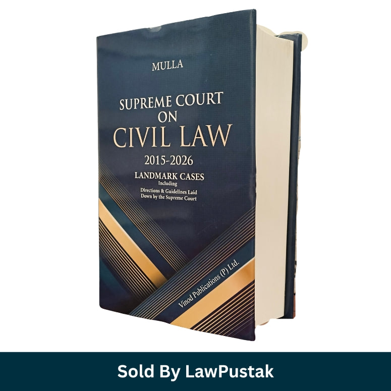 Mulla Supreme Court on Civil Law (2015-2026) Landmark Cases - Edition 2026 | Vinod Publications (P) Ltd.