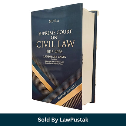 Mulla Supreme Court on Civil Law (2015-2026) Landmark Cases - Edition 2026 | Vinod Publications (P) Ltd.