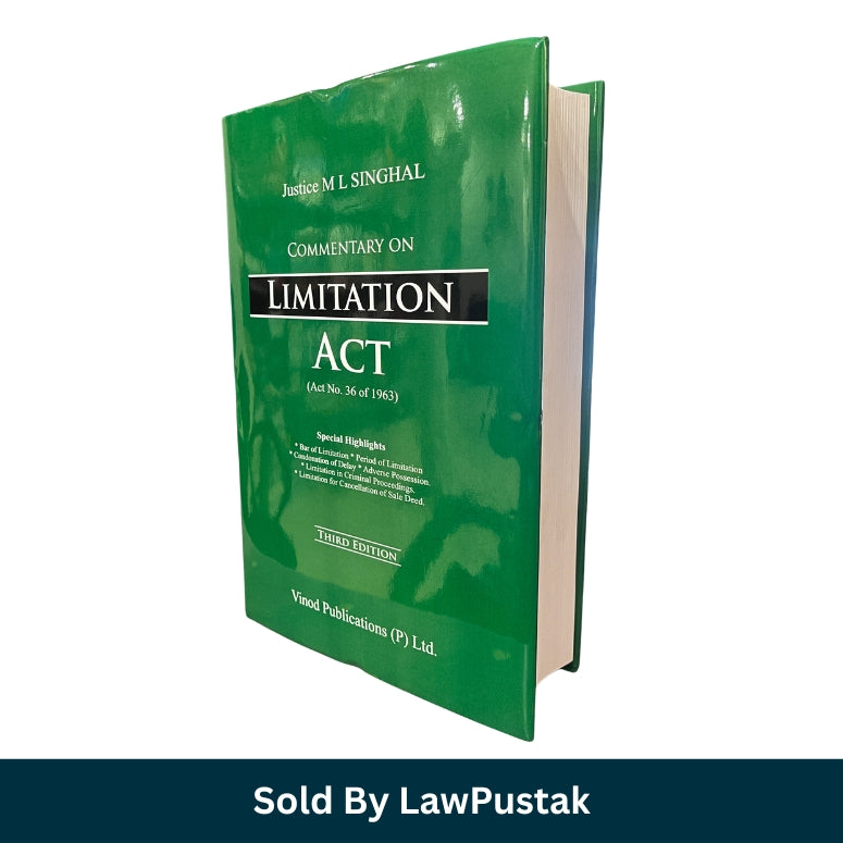 Commentary on Limitation Act By Justice  M L Singhal - 3rd Edition 2026 | Vinod Publications (P) Ltd.