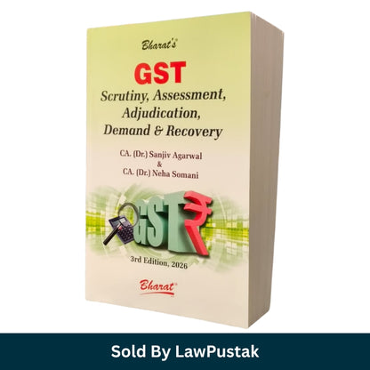 GST Scrutiny, Assessment, Adjudication, Demand & Recovery by CA. (Dr.) Sanjiv Agarwal & CA. (Dr.) Neha Somani - 3rd Edition 2026 | Bharat Law House Pvt. Ltd.