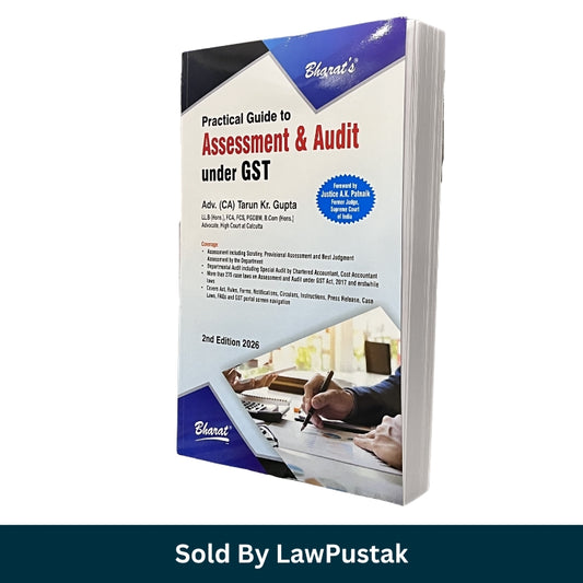 Practical Guide to Assessment & Audit under GST by Adv. (CA) Tarun Kr. Gupta - 2nd Edition 2026 | Bharat Law House Pvt. Ltd.