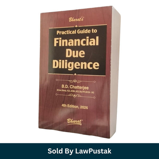 Practical Guide to Financial Due Diligence by B.D. Chatterjee - 4th Edition 2026 | Bharat Law House Pvt. Ltd.