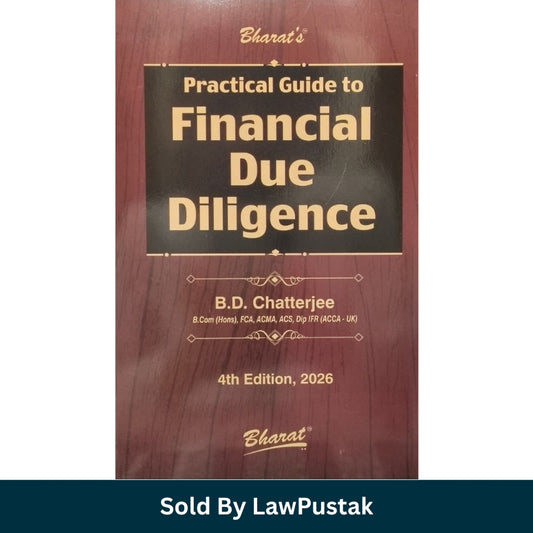 Practical Guide to Financial Due Diligence by B.D. Chatterjee - 4th Edition 2026 | Bharat Law House Pvt. Ltd.