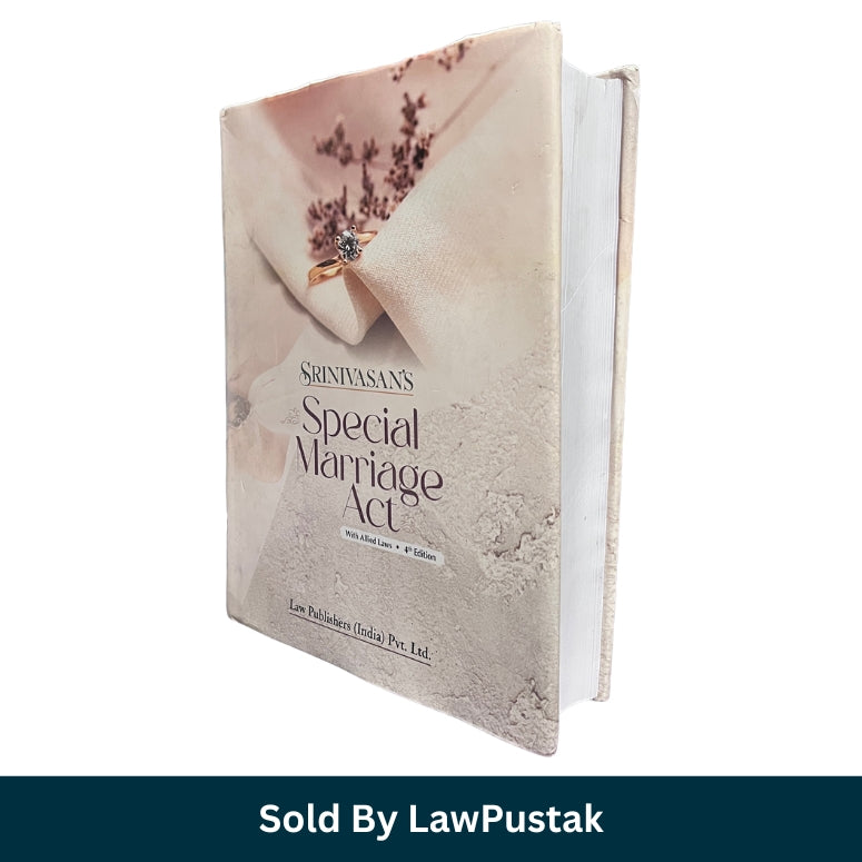 Special Marriage Act with Allied Laws By Srinivasan - 4th Edition 2024 - Law Publishers