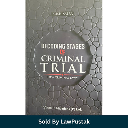 Decoding stages of criminal trial by Kush Kalra book cover