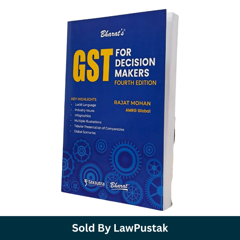 GST for Decision Makers book by Rajat Mohan 4th edition