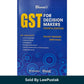 GST for Decision Makers book by Rajat Mohan 4th edition