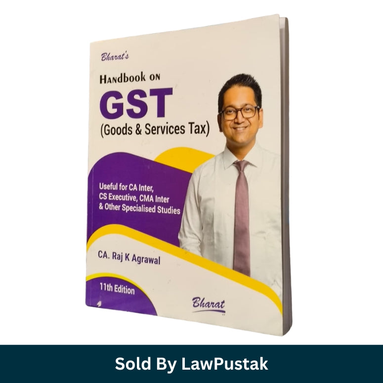 Handbook on GST by CA Raj K Agarwal 11th edition book