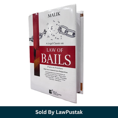 Law of Bails by Malik practice and procedure book India