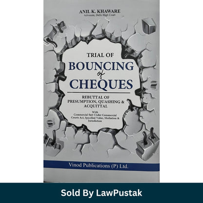 Cheque Bounce Law Book 2026 India Trial of Bouncing of Cheques by Anil K Khaware cover