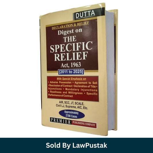 Specific Relief Act Digest 2026 India Dutta 2700 case laws Premier Publishing cover