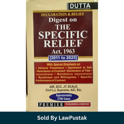 Specific Relief Act Digest 2026 India Dutta 2700 case laws Premier Publishing cover