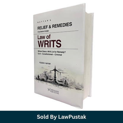 Law of Writs Book 2026 India by Yogesh Nayyar Relief and Remedies Whitesmann Publishing