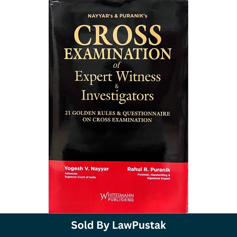 Cross Examination Expert Witness Investigators Book India 2026 Nayyar Puranik