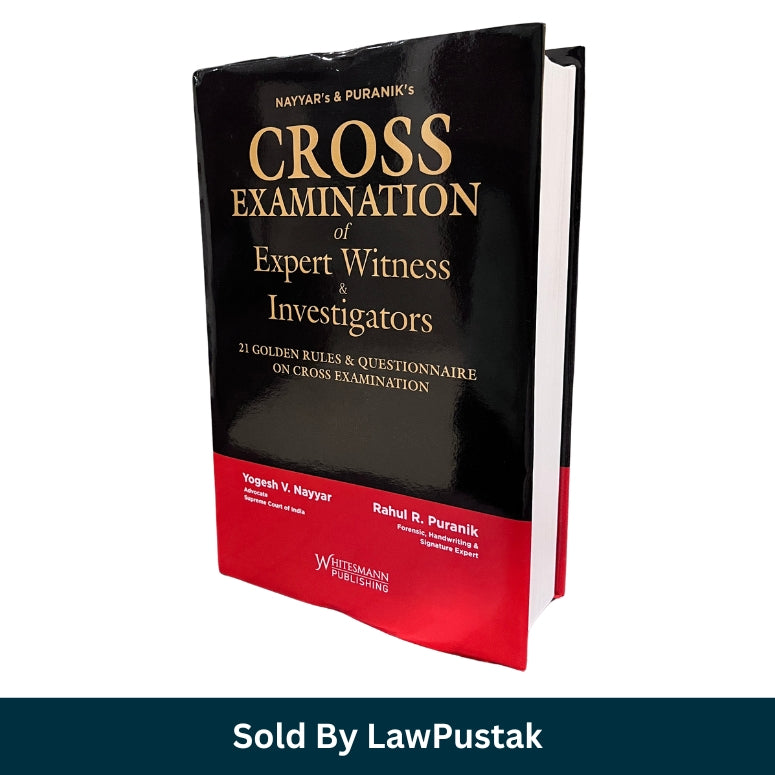 Cross Examination Expert Witness Investigators Book India 2026 Nayyar Puranik