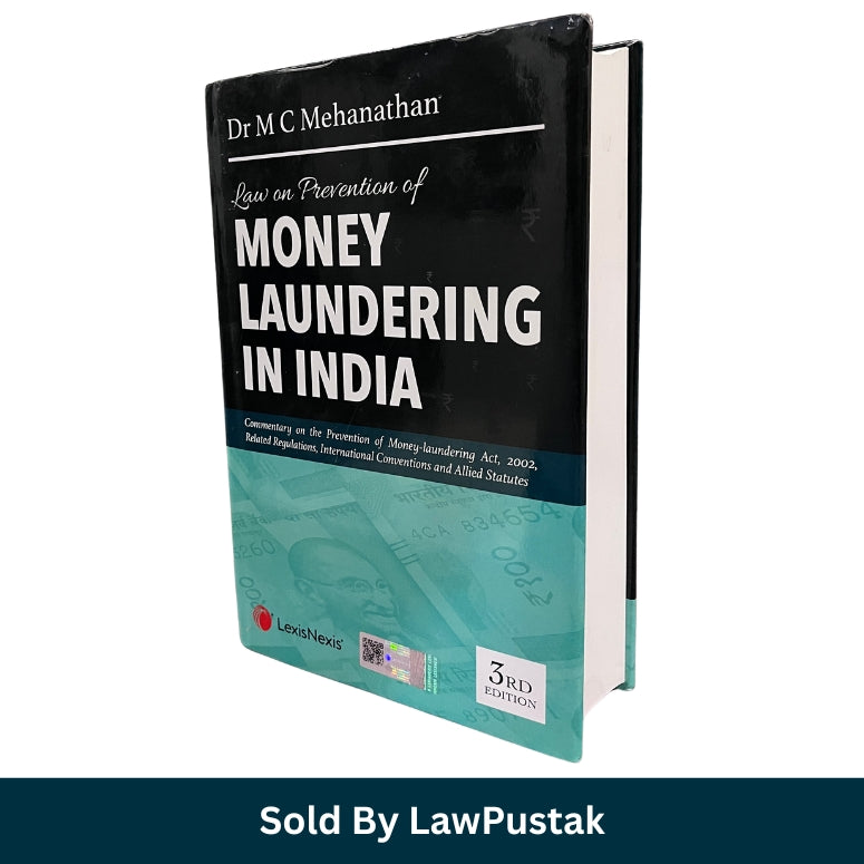 Money Laundering Law India PMLA Book Dr MC Mehanathan LexisNexis