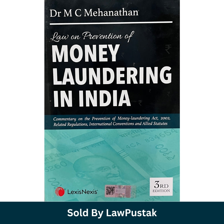 Money Laundering Law India PMLA Book Dr MC Mehanathan LexisNexis