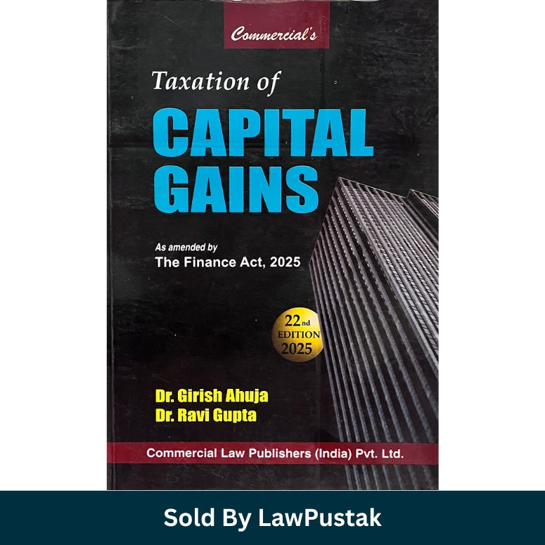 Capital Gains Taxation Book 2025 India Dr Girish Ahuja Income Tax Law Guide Finance Act 2025