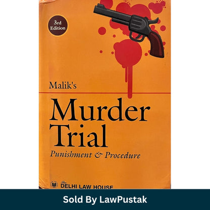 Murder Trial Law Book 2025 India Malik Criminal Procedure Evidence Delhi Law House Guide