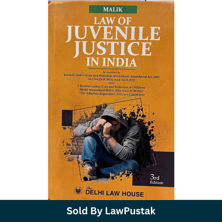 Juvenile Justice Law Book 2025 India Malik JJ Act Guide Delhi Law House Child Rights Law