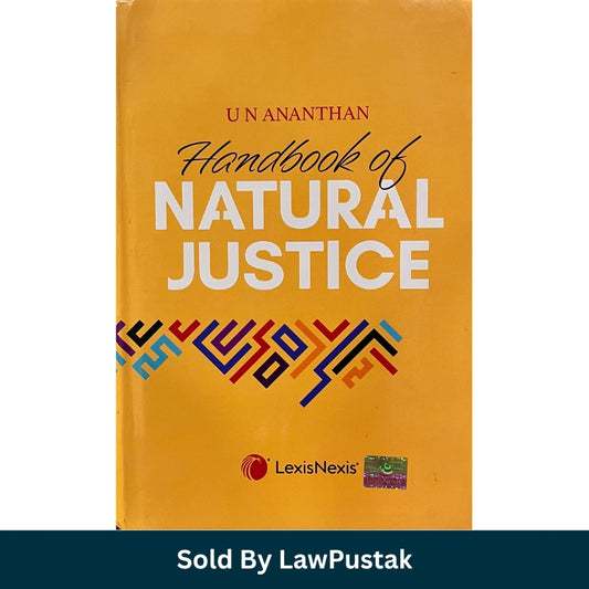 Natural Justice Law Book 2023 India U N Ananthan LexisNexis Administrative Law Guide
