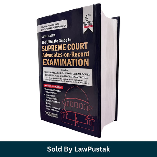 AOR Supreme Court Exam Book 2026 India Kush Kalra Advocate on Record Guide Whitesmann Publishing