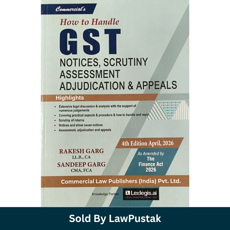 GST notices scrutiny assessment appeals book India 2026 Rakesh Garg