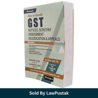 GST notices scrutiny assessment appeals book India 2026 Rakesh Garg