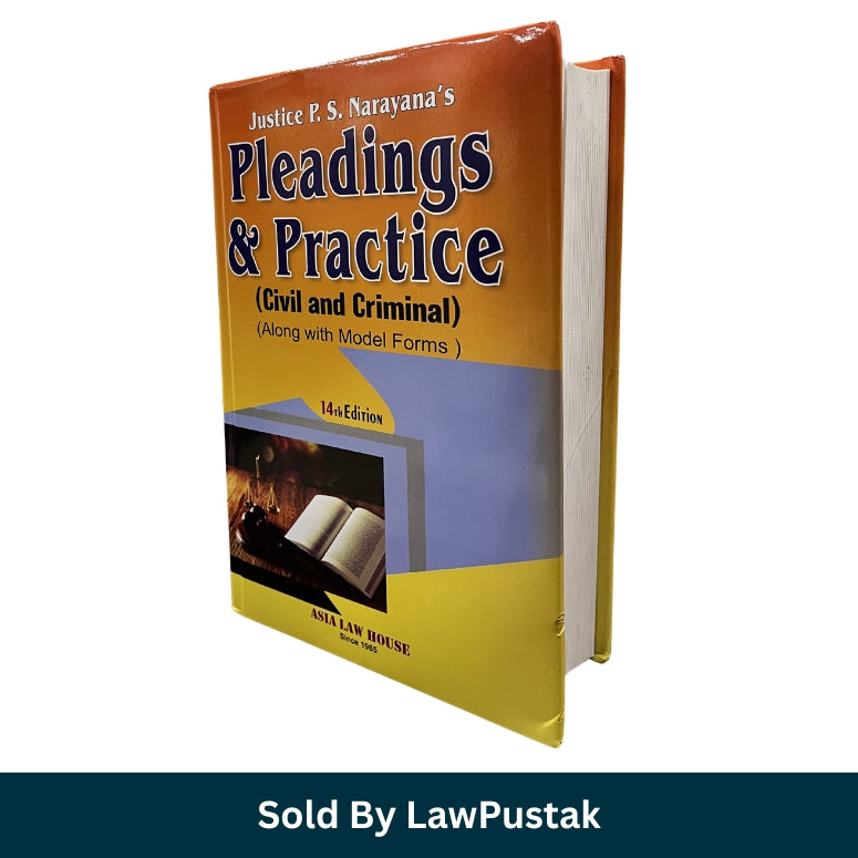Pleadings and Practice Civil Criminal Book Justice PS Narayana India