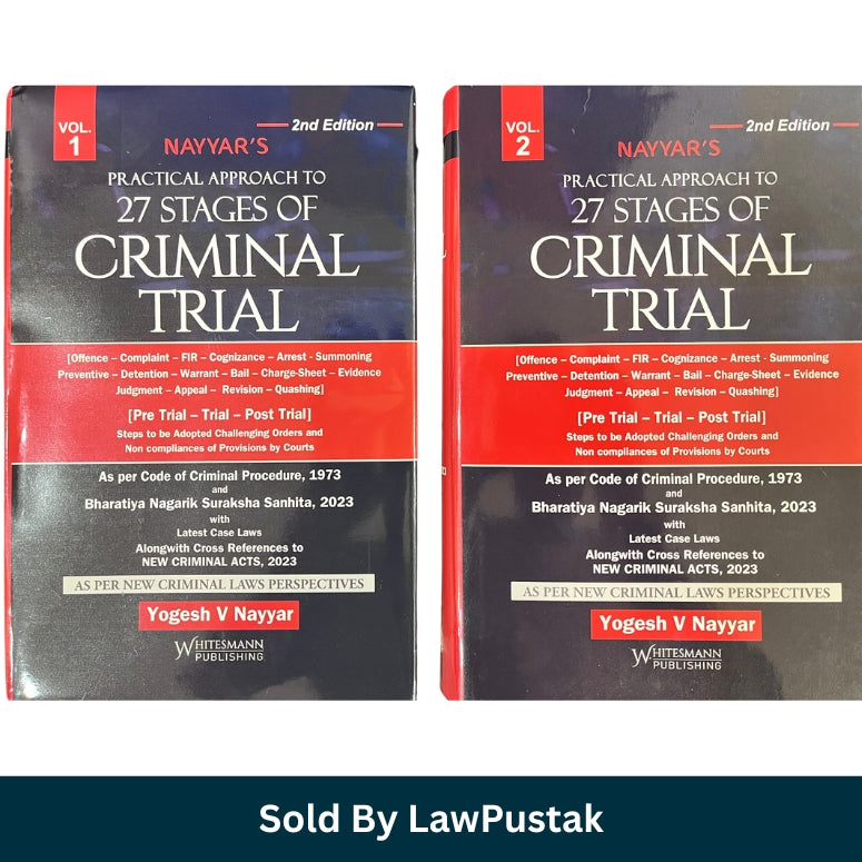 Practical Approach to 27 Stages of Criminal Trial 2nd Edition by Yogesh V Nayyar Set of 2 Volumes BNSS 2023 Criminal Procedure Law Book India