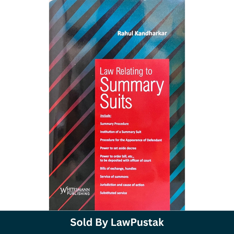 Law Relating to Summary Suits by Rahul Kandharkar Hardbound Civil Procedure Law Book India Whitesmann Publishing