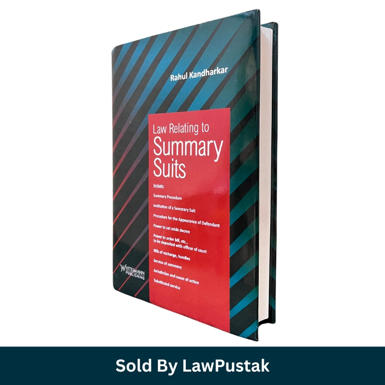 Law Relating to Summary Suits by Rahul Kandharkar Hardbound Civil Procedure Law Book India Whitesmann Publishing