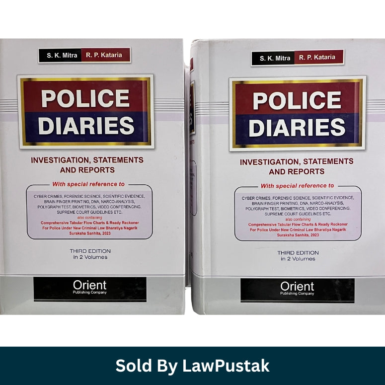 Police Diaries Investigation Statements and Reports 3rd Edition 2 Volumes by S K Mitra and R P Kataria | BNSS 2023 Criminal Investigation Guide