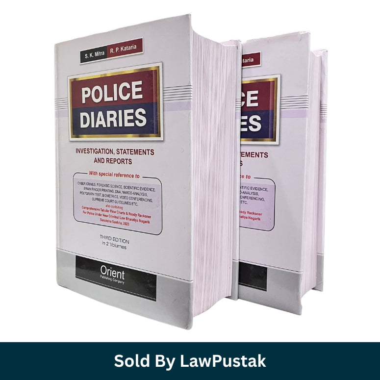 Police Diaries Investigation Statements and Reports 3rd Edition 2 Volumes by S K Mitra and R P Kataria | BNSS 2023 Criminal Investigation Guide