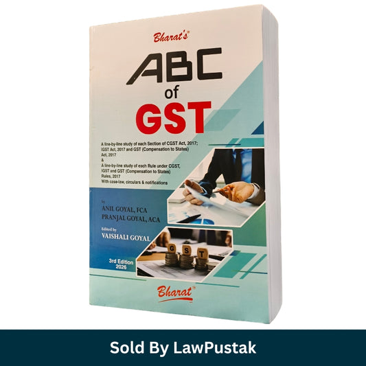 ABC of GST 3rd Edition 2026 by Anil Goyal and Pranjal Goyal GST Law Guide India Bharat Law House