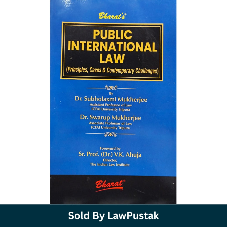 Public International Law Principles Cases and Contemporary Challenges Book by Dr Subholaxmi Mukherjee and Dr Swarup Mukherjee India