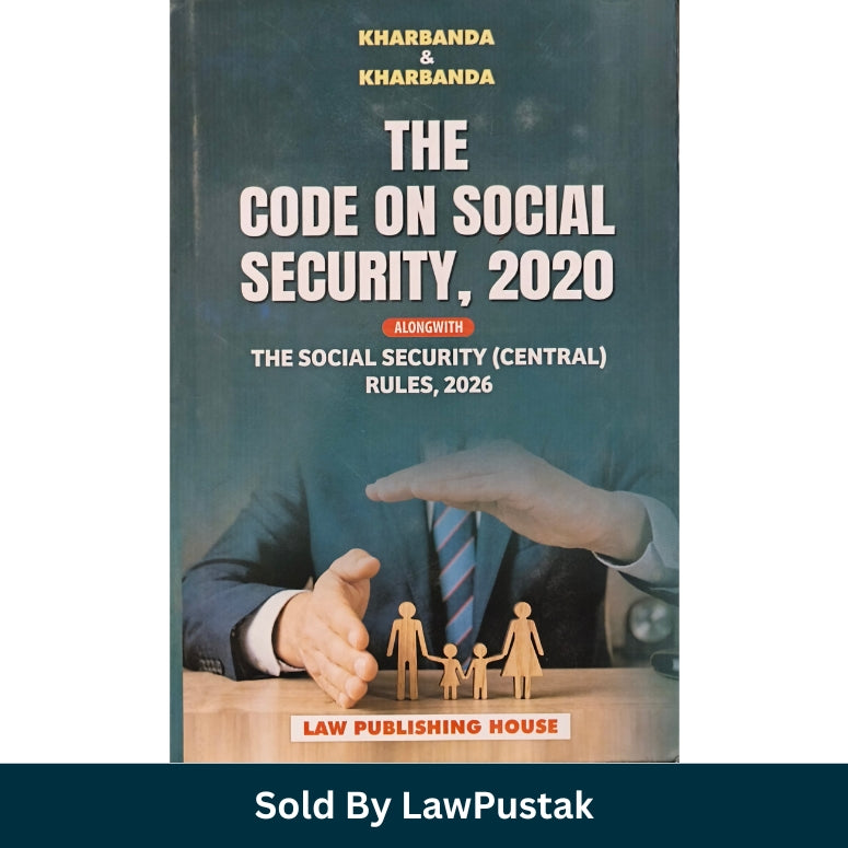 The Code on Social Security 2020 with Social Security Central Rules 2026 by Kharbanda and Kharbanda Law Publishing House