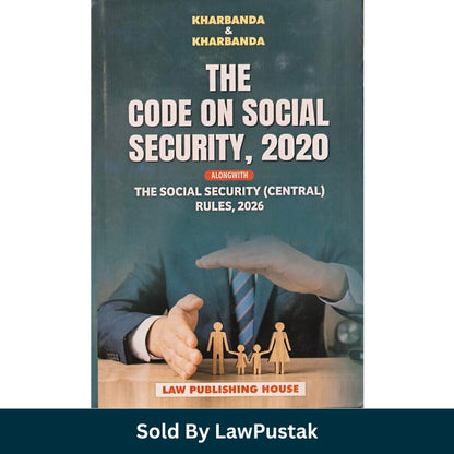 The Code on Social Security 2020 with Social Security Central Rules 2026 by Kharbanda and Kharbanda Law Publishing House