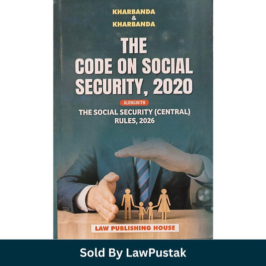The Code on Social Security 2020 with Social Security Central Rules 2026 by Kharbanda and Kharbanda Law Publishing House