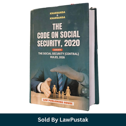 The Code on Social Security 2020 with Social Security Central Rules 2026 by Kharbanda and Kharbanda Law Publishing House