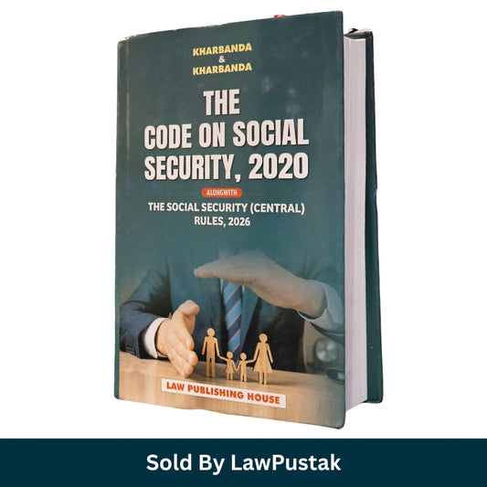 The Code on Social Security 2020 with Social Security Central Rules 2026 by Kharbanda and Kharbanda Law Publishing House