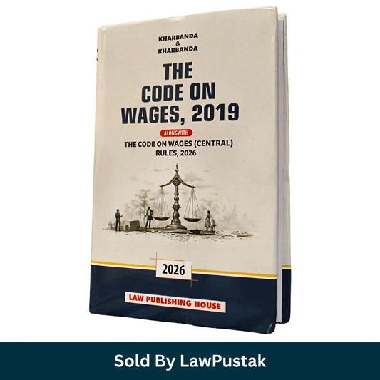 The Code on Wages 2019 Alongwith The Code on Wages Central Rules 2026 Hardbound Labour Law Book India by Kharbanda and Kharbanda
