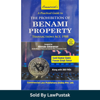 A Practical Guide to The Prohibition of Benami Property Transactions Act 1988 4th Edition June 2026 by Sunil Kumar Gupta and Pawan Singh Tomar