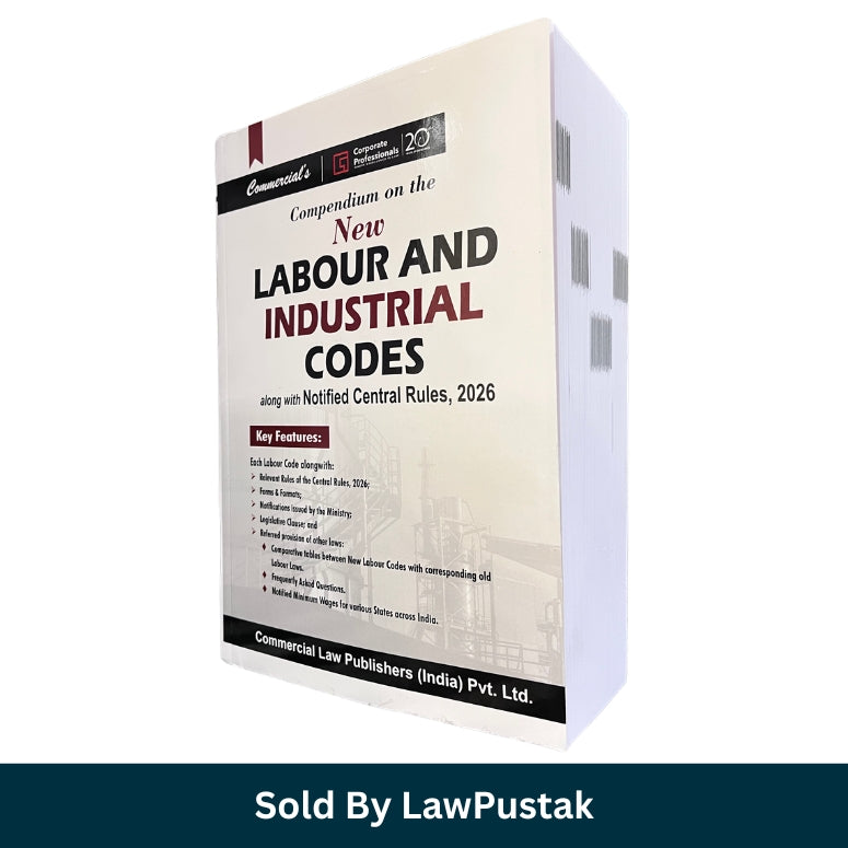 Compendium on the New Labour and Industrial Codes with Notified Central Rules 2026 Commercial Law Publishers India