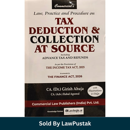 Tax Deduction and Collection at Source by CA Dr Girish Ahuja and Rahul Agrawal Finance Act 2026 Income Tax Act 2025 India Tax Law Book