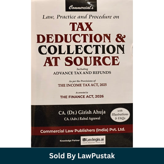 Tax Deduction and Collection at Source by CA Dr Girish Ahuja and Rahul Agrawal Finance Act 2026 Income Tax Act 2025 India Tax Law Book