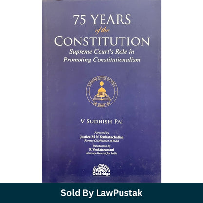 75 Years of the Constitution Supreme Court's Role in Promoting Constitutionalism by V Sudhish Pai Latest Edition 2026 India Hardbound Constitutional Law Book