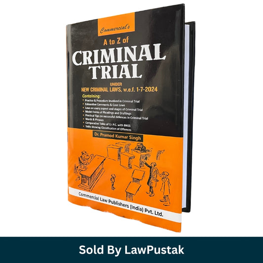 A to Z of Criminal Trial Under New Criminal Laws by Dr Pramod Kumar Singh Edition 2025 Hardbound BNS BNSS BSA Criminal Law Guide India