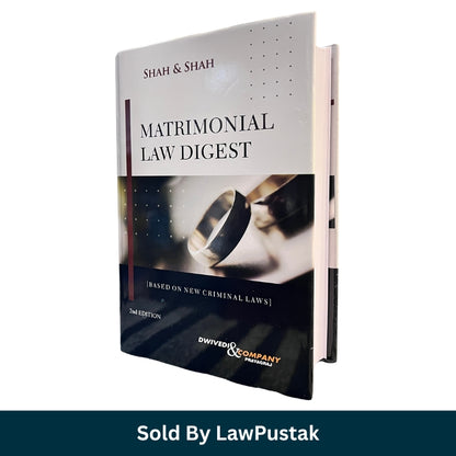 Matrimonial Law Digest 2nd Edition by Shah and Shah Based on New Criminal Laws Hardcover Dwivedi Company India