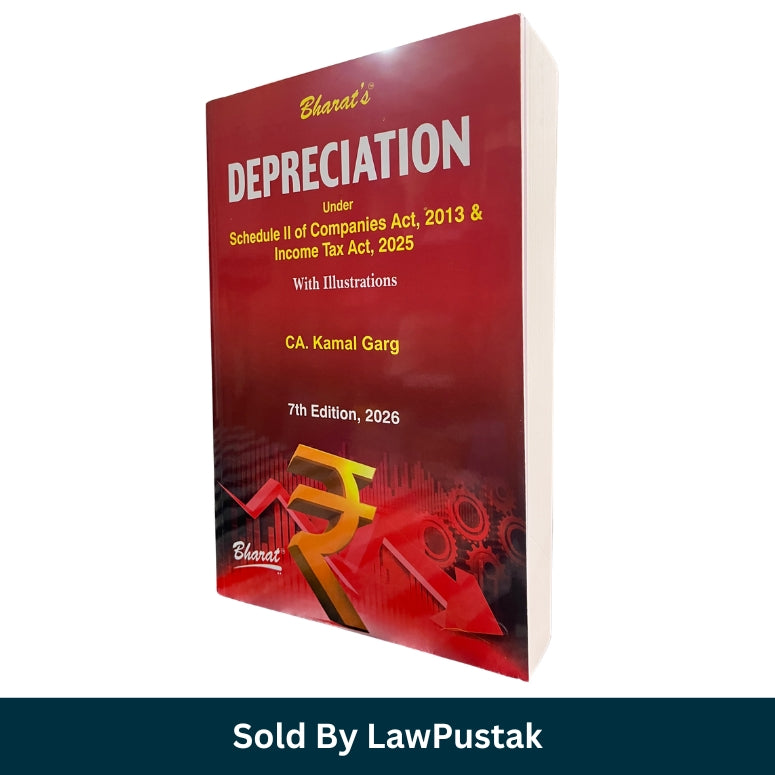 Bharat Depreciation Under Schedule II Companies Act 2013 and Income Tax Act 2025 7th Edition 2026 by CA Kamal Garg Hardcover Accounting Taxation Book India